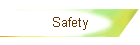 Safety